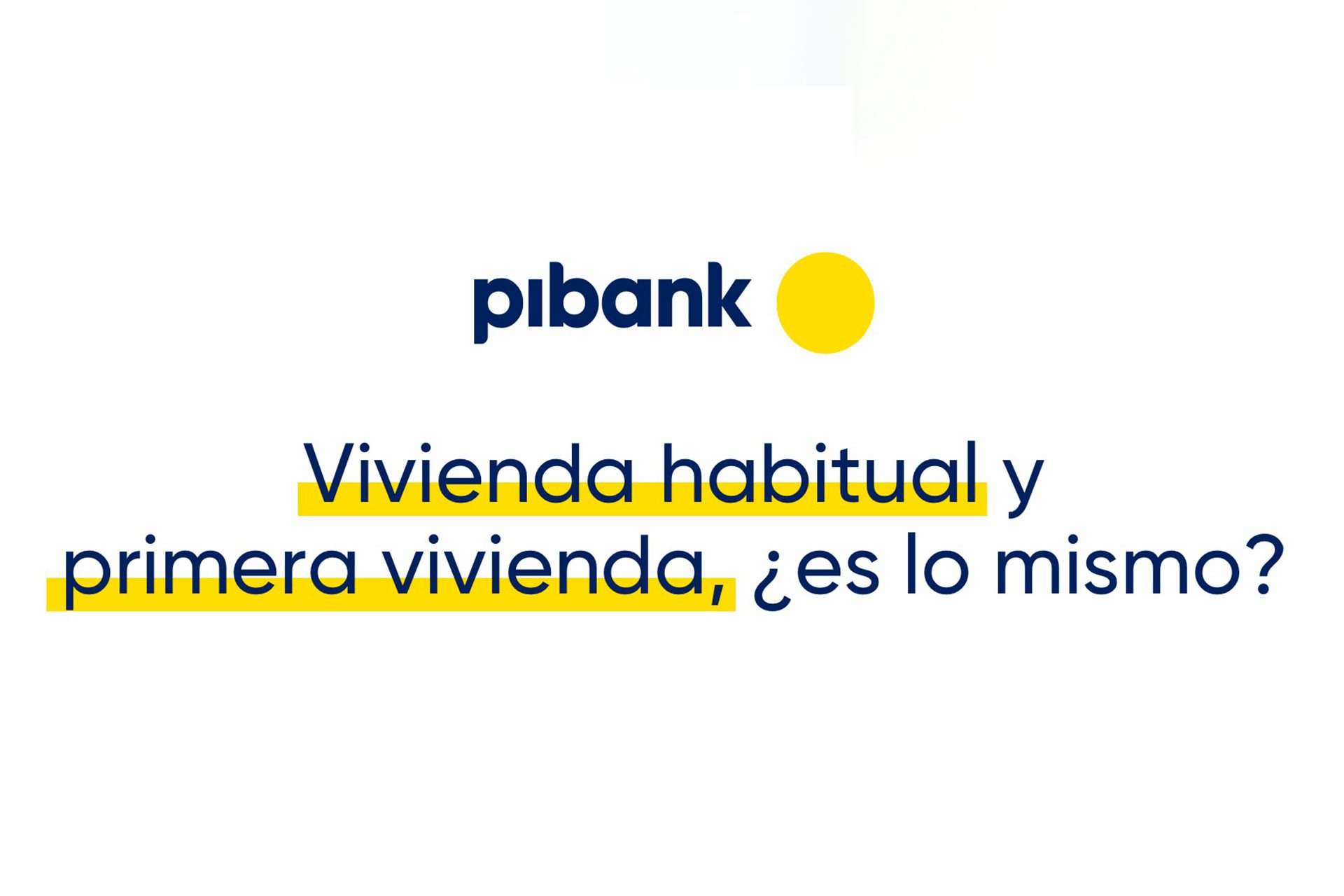 qué se considera una vivienda habitual